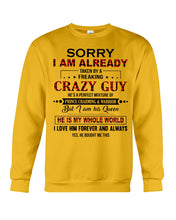 Load image into Gallery viewer, I'm Already Taken By A Freaking Crazy Guy Sweatshirt