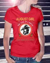 Load image into Gallery viewer, Birthday Gift For August Girl The Soul Of A Witch Ladies Tee