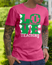 Load image into Gallery viewer, Teaching Love Clover St Patrick's Day Gift Guys Tee