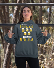 Load image into Gallery viewer, I Like To Have At Least Practice Beer Meaningful Gift Hoodie