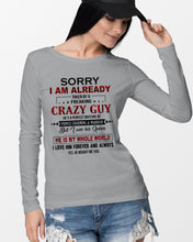 Load image into Gallery viewer, I'm Already Taken By A Freaking Crazy Guy Unisex Long Sleeve