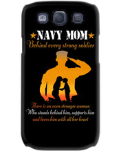 Load image into Gallery viewer, Son Gift For Navy Mom Behind Every Strong Soldier Phone case
