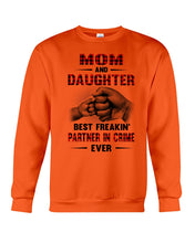 Load image into Gallery viewer, Mom And Daughter Best Freaking Partner In Crime Ever Sweatshirt