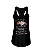 Load image into Gallery viewer, Just When A Grandmother Thinks Her Work Is Finished Ladies Flowy Tank