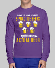 Load image into Gallery viewer, I Like To Have At Least Practice Beer Meaningful Gift Unisex Long Sleeve