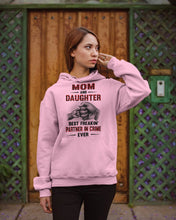 Load image into Gallery viewer, Mom And Daughter Best Freaking Partner In Crime Ever Hoodie