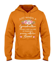 Load image into Gallery viewer, Just When A Grandmother Thinks Her Work Is Finished Hoodie