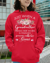 Load image into Gallery viewer, Just When A Grandmother Thinks Her Work Is Finished Hoodie