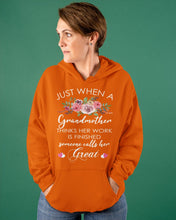 Load image into Gallery viewer, Just When A Grandmother Thinks Her Work Is Finished Hoodie