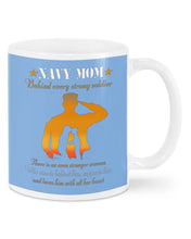 Load image into Gallery viewer, Son Gift For Navy Mom Behind Every Strong Soldier Mug