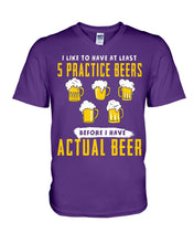 Load image into Gallery viewer, I Like To Have At Least Practice Beer Meaningful Gift Guys V-Neck