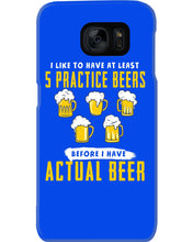 Load image into Gallery viewer, I Like To Have At Least Practice Beer Meaningful Gift Phone case