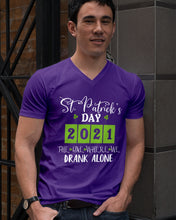 Load image into Gallery viewer, The One Where We Drank Alone St Patrick's Day Gift Guys V-Neck