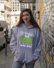 Load image into Gallery viewer, The One Where We Drank Alone St Patrick's Day Gift Hoodie