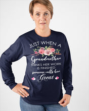Load image into Gallery viewer, Just When A Grandmother Thinks Her Work Is Finished Unisex Long Sleeve
