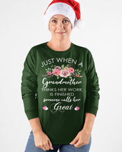 Load image into Gallery viewer, Just When A Grandmother Thinks Her Work Is Finished Unisex Long Sleeve
