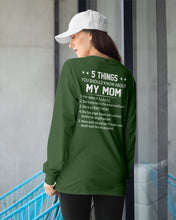 Load image into Gallery viewer, Five Things You Should Know About Mom Unisex Long Sleeve