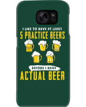 Load image into Gallery viewer, I Like To Have At Least Practice Beer Meaningful Gift Phone case
