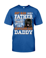 Load image into Gallery viewer, Someone Special To Be A Newfoundland Daddy Gift For Dog Lovers Guys Tee