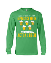 Load image into Gallery viewer, I Like To Have At Least Practice Beer Meaningful Gift Unisex Long Sleeve