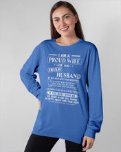 Load image into Gallery viewer, I Am A Proud Wife Of An Irish Husband Gift For Family Unisex Long Sleeve
