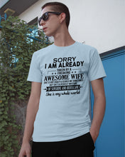 Load image into Gallery viewer, I Am Already Taken By A Freaking Awesome Wife Guys Tee