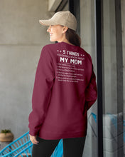 Load image into Gallery viewer, Five Things You Should Know About Mom Sweatshirt