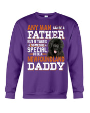 Load image into Gallery viewer, Someone Special To Be A Newfoundland Daddy Gift For Dog Lovers Sweatshirt