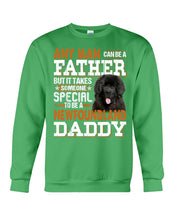 Load image into Gallery viewer, Someone Special To Be A Newfoundland Daddy Gift For Dog Lovers Sweatshirt