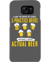 Load image into Gallery viewer, I Like To Have At Least Practice Beer Meaningful Gift Phone case