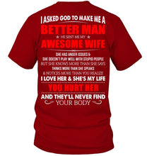 Load image into Gallery viewer, I Asked God To Make Me A Better Man Gift For Wife Guys V-Neck