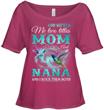 Load image into Gallery viewer, God Gifted Me Two Tittles Mom And Grandma Ladies Tee