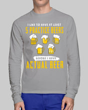 Load image into Gallery viewer, I Like To Have At Least Practice Beer Meaningful Gift Unisex Long Sleeve