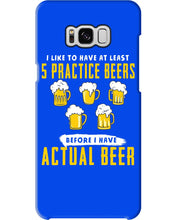Load image into Gallery viewer, I Like To Have At Least Practice Beer Meaningful Gift Phone case