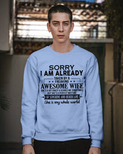 Load image into Gallery viewer, I Am Already Taken By A Freaking Awesome Wife Sweatshirt