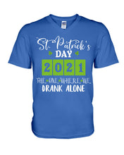 Load image into Gallery viewer, The One Where We Drank Alone St Patrick's Day Gift Guys V-Neck
