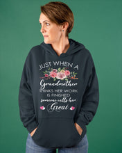 Load image into Gallery viewer, Just When A Grandmother Thinks Her Work Is Finished Hoodie