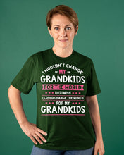 Load image into Gallery viewer, I Could Change The World For My Grandkids Ladies Tee
