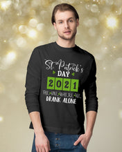 Load image into Gallery viewer, The One Where We Drank Alone St Patrick's Day Gift Unisex Long Sleeve