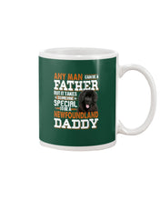 Load image into Gallery viewer, Someone Special To Be A Newfoundland Daddy Gift For Dog Lovers Mug