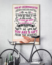 Load image into Gallery viewer, Gift For Granddaughter You Are A Gift From Heavens Vertical Poster