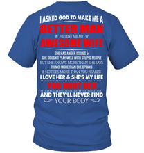Load image into Gallery viewer, I Asked God To Make Me A Better Man Gift For Wife Guys V-Neck