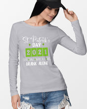Load image into Gallery viewer, The One Where We Drank Alone St Patrick's Day Gift Unisex Long Sleeve