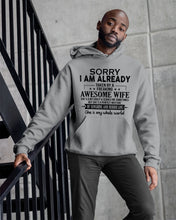 Load image into Gallery viewer, I Am Already Taken By A Freaking Awesome Wife Hoodie