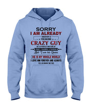 Load image into Gallery viewer, I'm Already Taken By A Freaking Crazy Guy Hoodie