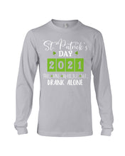 Load image into Gallery viewer, The One Where We Drank Alone St Patrick's Day Gift Unisex Long Sleeve
