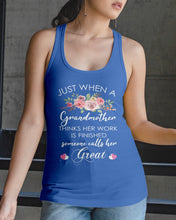 Load image into Gallery viewer, Just When A Grandmother Thinks Her Work Is Finished Ladies Flowy Tank