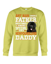 Load image into Gallery viewer, Someone Special To Be A Newfoundland Daddy Gift For Dog Lovers Sweatshirt