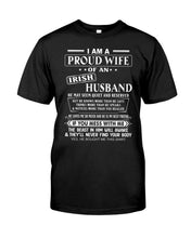 Load image into Gallery viewer, I Am A Proud Wife Of An Irish Husband Gift For Family Guys Tee