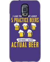 Load image into Gallery viewer, I Like To Have At Least Practice Beer Meaningful Gift Phone case